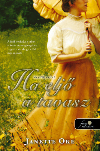 Janette Oke - Ha elj� a tavasz