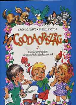 Cs�rg� Anik�-F�zesi Zsuzsa - Csodaorsz�g 2.