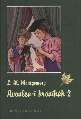 Lucy Maud Montgomery - Avonlea-i kr�nik�k 2.