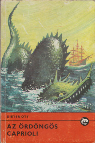 Dieter Ott - Az ördöngös Caprioli (Delfin könyvek)