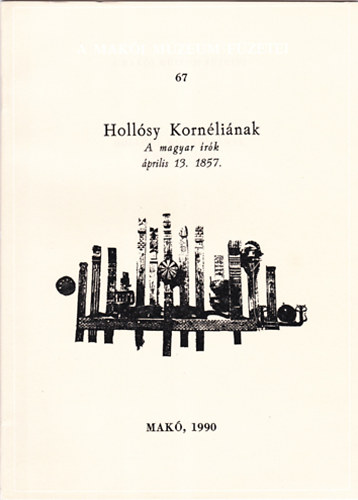 Tóth Ferenc (szerk) - Hollósy Kornéliának - A magyar írók április 13. 1857.
