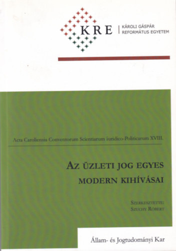 Szuchy Róbert - Az üzleti jog egyes modern kihívásai