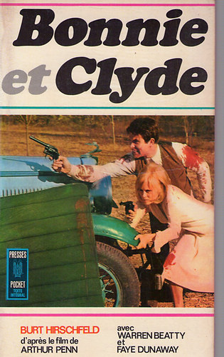 Burt Hirschfeld - Bonnie et Clyde