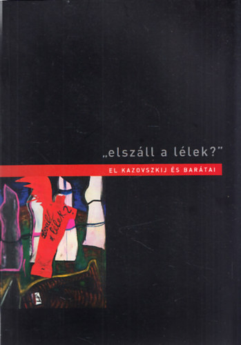 "elsz�ll a l�lek?"