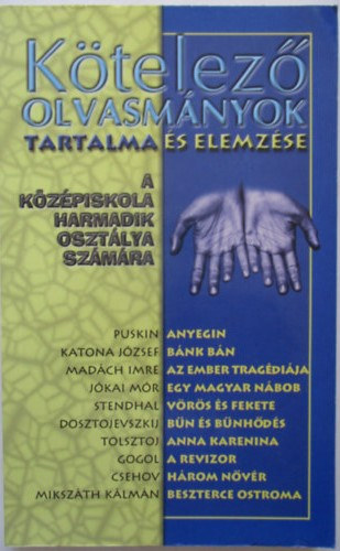 K�telez� olvasm�nyok tartalma �s elemz�se - K�z�piskol�soknak 3.