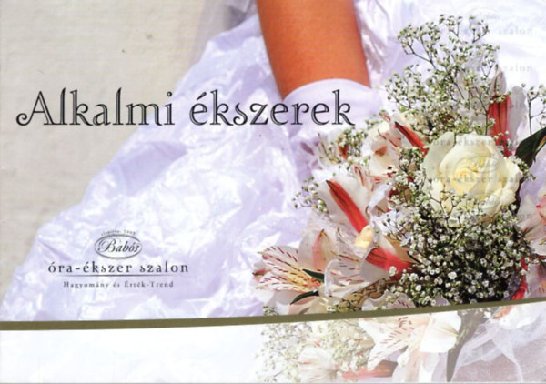 Alkalmi kszerek - Babs ra-kszer Szalon (Szeged)