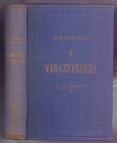 R�th-V�gh Istv�n - A var�zsvessz� (R�gi �s �j babon�k - furcsas�gok-�rdekess�gek)