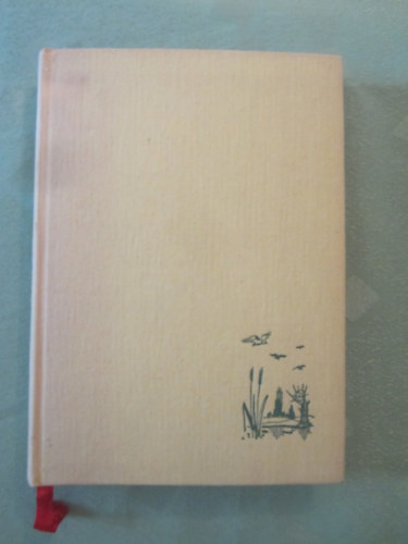 Bársony István, Csathó Kálmán, Szederjei Ákos, Szederjei Magda - Wo der trapphahn Balzt - Jagderzahlungen aus Ungarn