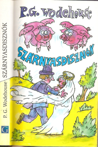 Pelham Grenville Wodehouse - Szrnyasdisznk