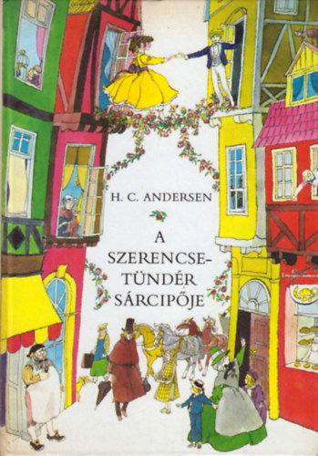 Hans Christian Andresen - A szerencsetndr srcipje