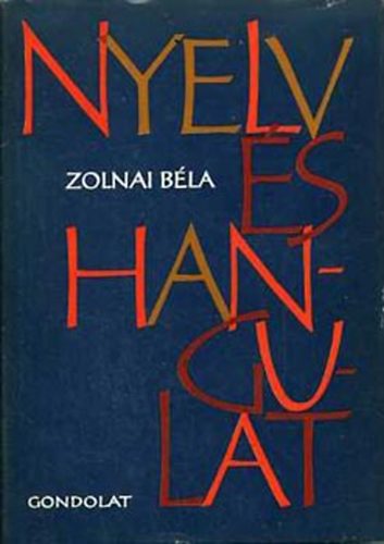 Zolnai Béla - Nyelv és hangulat