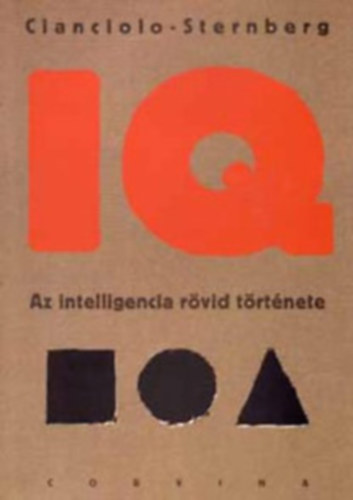Cianciolo; Sternberg - IQ - Az intelligencia rvid trtnete