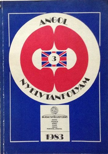 Sobieski Art�r Pelle Zsuzsanna - Angol nyelvtanfolyam  3. f�zet