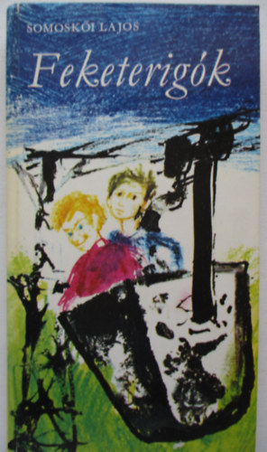 Somosk�i Lajos - Feketerig�k