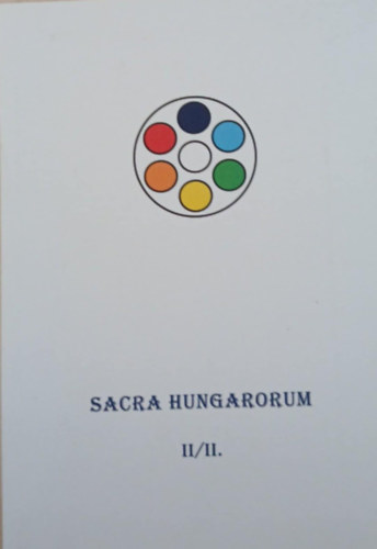 Sacra Hungarorum II/II. - T�rv�nyek k�nyve II.