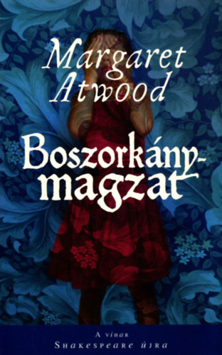 Margaret Atwood - Boszorkánymagzat