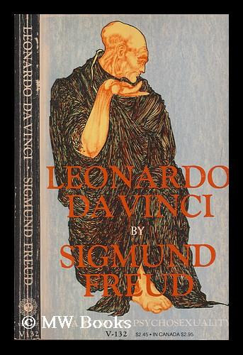 Sigmund Freud - Leonardo Da Vinci - A study in psychosexuality