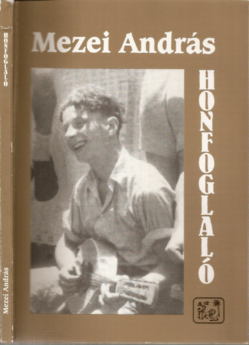 Mezei András - Honfoglaló - Versek az 50 éves Izrael köszöntésére