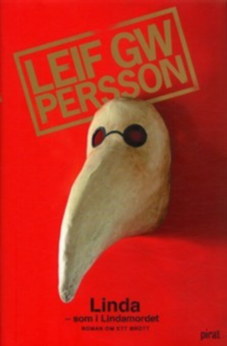 Leif G.W. Persson - Linda - som i Lindamordet (svd nyelven)