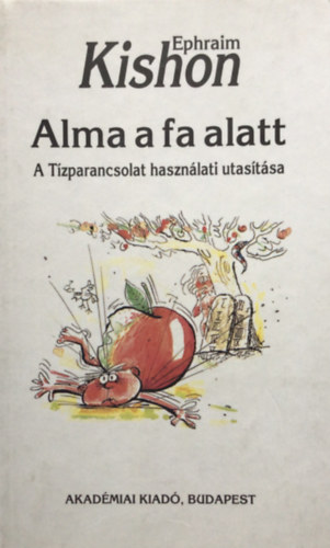 Efraim Kishon - Alma a fa alatt