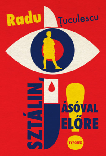 Radu Tuculescu - Szt�lin, �s�val el�re!
