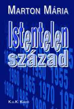 Marton Mria - Istentelen szzad