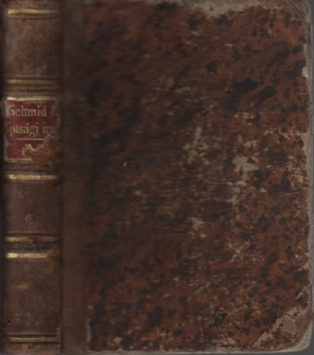 Suj�nszky Antal   (szerkeszt�) - Schmid Krist�f ifj�s�gi iratai V-VI. (egybek�tve)