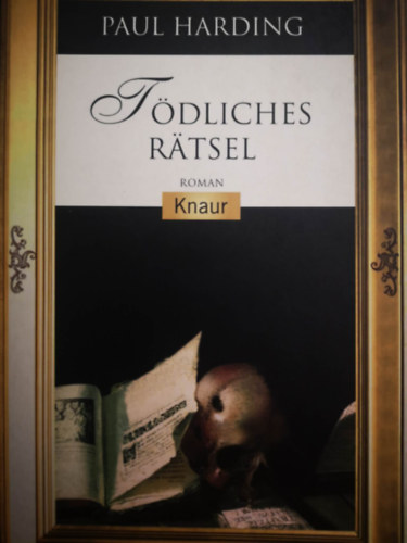 Paul Harding - Tödliches Rätsel