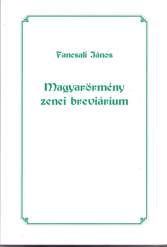 Fancsali János - Magyarörmény zenei breviárium