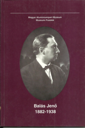 Tóth István - Balás Jenő 1882-1938