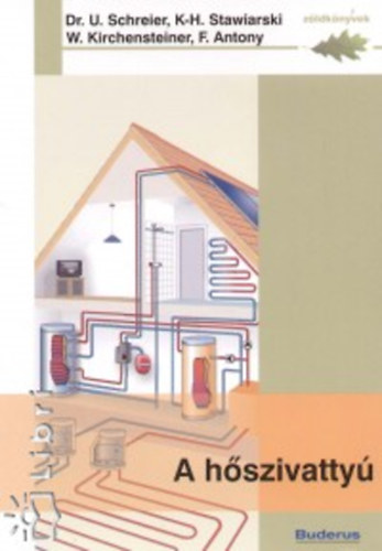 Dr. U. Schreier, Kirchensteine, Antony, Falk K-H Stawiarski - A h�szivatty�
