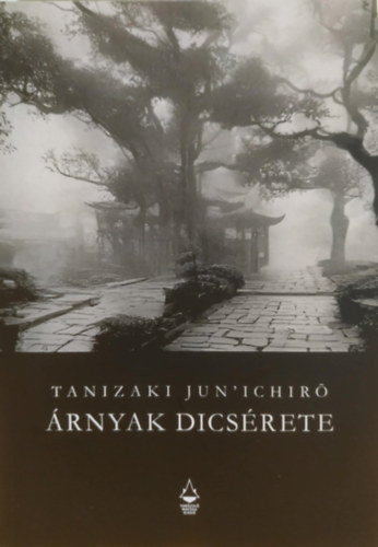 Junichiro Tanizaki, Tanizaki  Jun'ichiro, Var�zsl� Macska kiad� Tanizaki Dzsunicsir� - �rnyak dics�rete