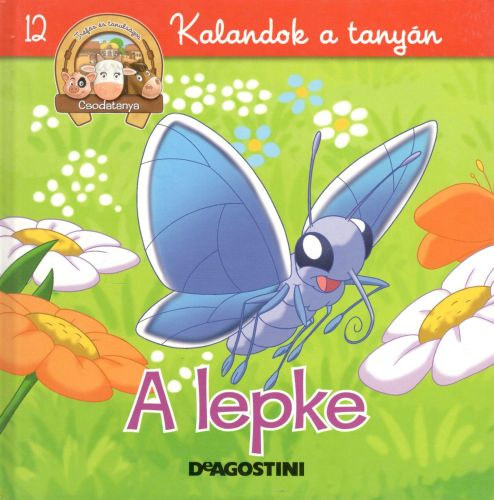 A lepke (Csodatanya 12.)