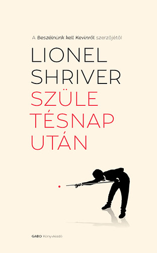 lionel shriver - Sz�let�snap ut�n