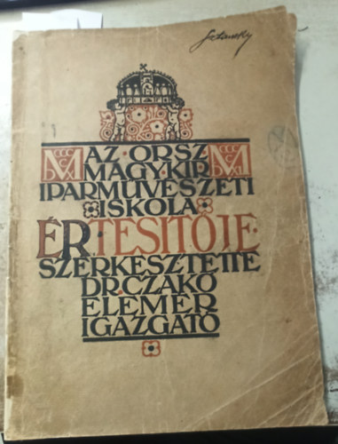Czak Elemr  (szerk.) - 1911 Az Orszgos Magyar Kirlyi Iparmvszeti Iskola 1910-1911. vi rtestje. Szerk.: Czak Elemr. Budapest., Ptria, 24 p.+ 20 (kzte 10 sznes kptblval) t. Gazdag kpanyaggal illusztrlva. Benne Mrton Lajos (1891-1953)