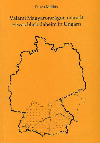 Valami Magyarorszgon maradt - Etwas blieb daheim in Ungarn