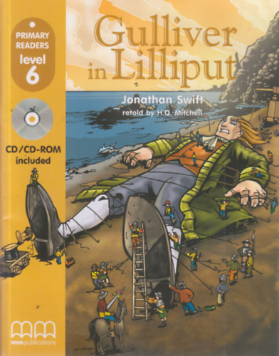 H. Q. Mitchell  Jonathan Swfit (retold) - Gulliver in Lilliput (with CD)- Primary readers level 6.