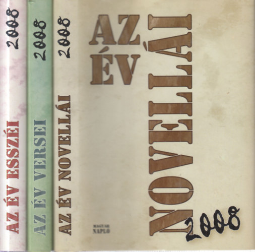 3 db. magyar antol�gia (Az �v novell�i 2008 + Az �v versei 2008 + Az �v essz�i 2008)