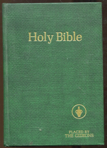 ... - Holy Bible placed by the Gideons