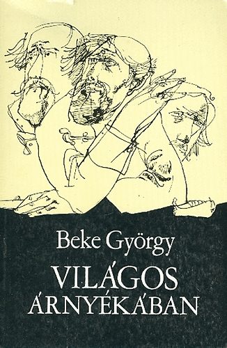 Beke György - Világos árnyékában