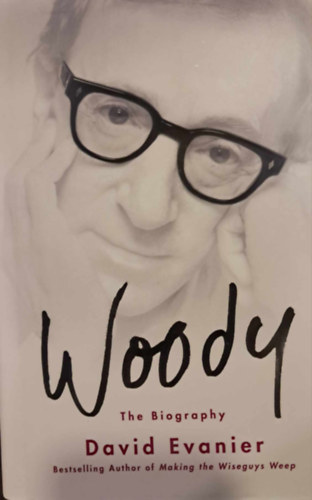 David Evanier - Woody: The Biography