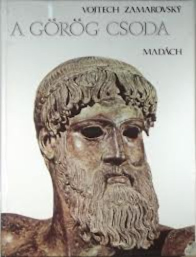 Vojtech Zamarovsky - A g�r�g csoda