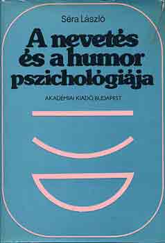 Séra László - A nevetés és a humor pszichológiája