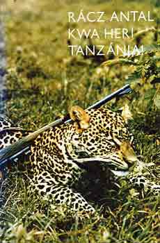 R�cz Antal - Kwa heri Tanz�nia!