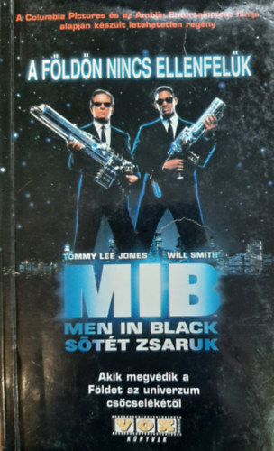 Steve Perry - MIB Stt zsaruk - A Fldn nincs ellenfelk