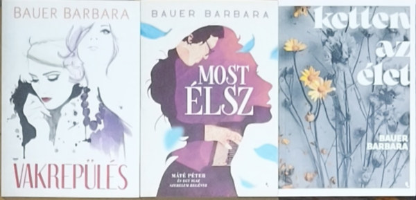 Mörk Leonóra Bauer Barbara - 2db Bauer Barbara + ajándék Mörk Leonóra regény - Most élsz, Vakrepülés + Saját utakon