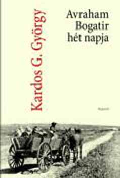 Kardos G. Gy�rgy - Avraham Bogatir h�t napja