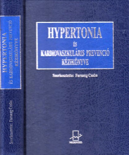 Farsang Csaba - Hypertonia s kardiovaszkulris prevenci kziknyve