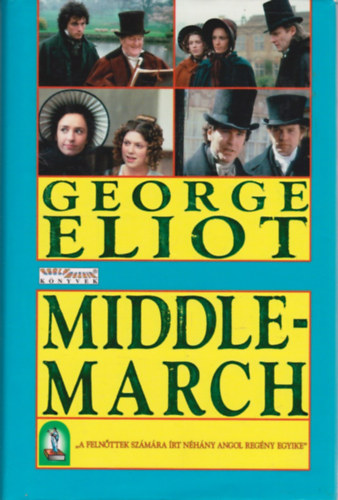George Eliot - Middlemarch