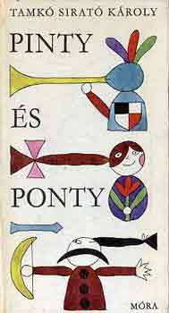 Tamkó Sirató Károly - Pinty és Ponty